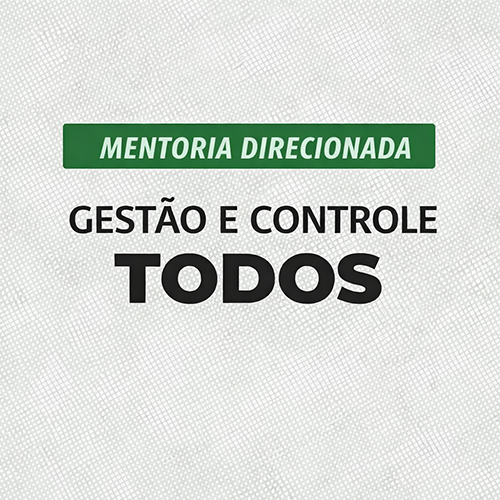 Mentoria Direcionada para Gestão e Controle