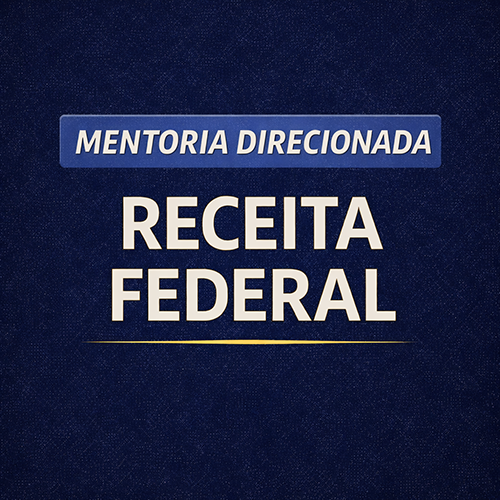 Mentoria Direcionada Receita Federal